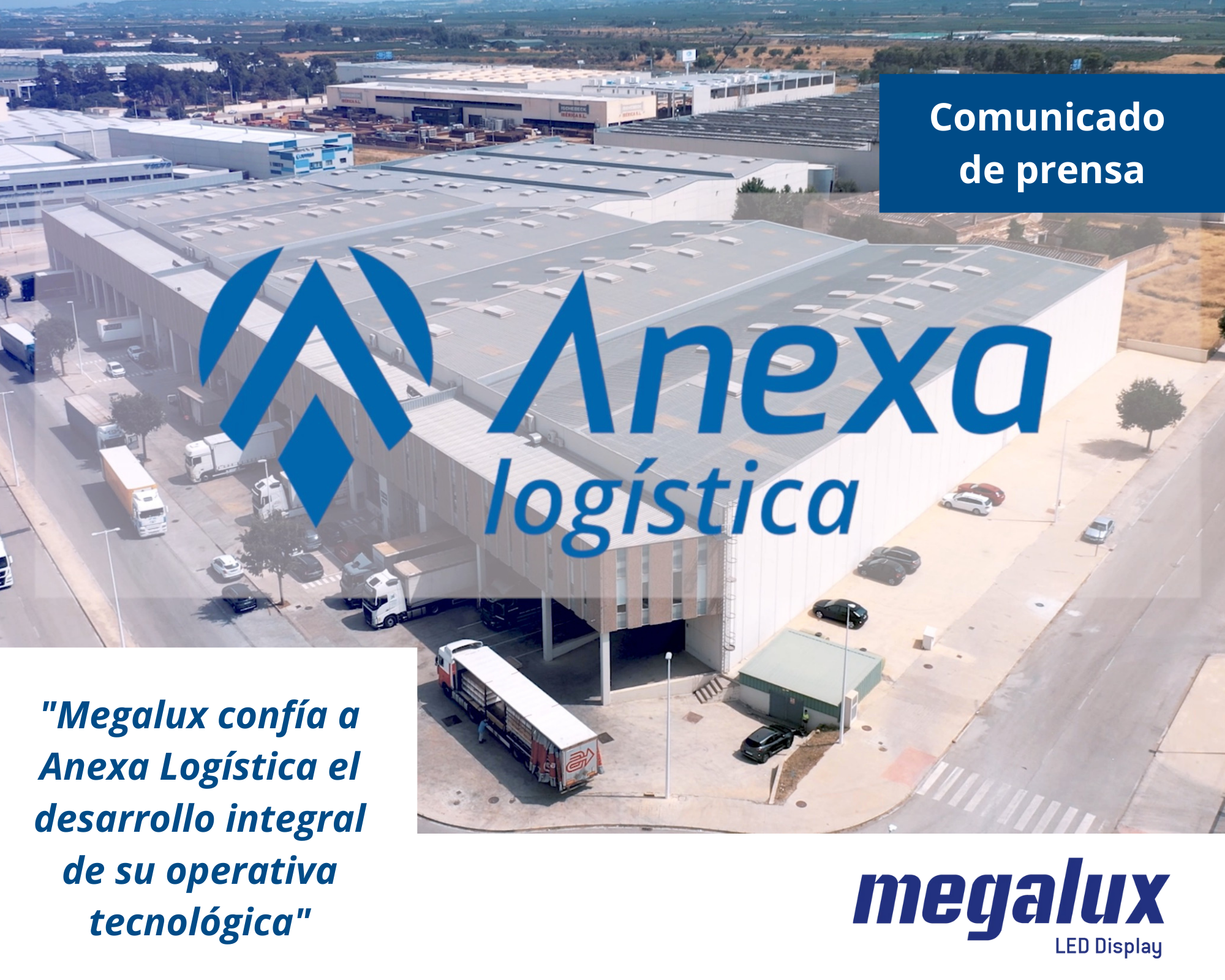 En este momento estás viendo Megalux confía a Anexa Logística el desarrollo integral de su operativa tecnológica